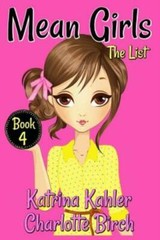 Mean Girls – Book 4: The List: Books For Girls Aged 9-12