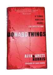 Do Hard Things by Alex & Brett Harris (Paperback, 2008)