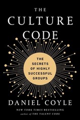 The Culture Code: The Secrets of Highly Successful Groups by Daniel Coyle (Engli