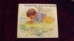 Thank You, God, for Spring Library Binding Jane Belk Moncure
