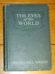 The Eyes of the World 1914 Harold Bell Wright Hardcover 464 pages