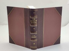 The book of Enoch, or 1 Enoch 1912 by R. H. Charles [Leather Crafted]
