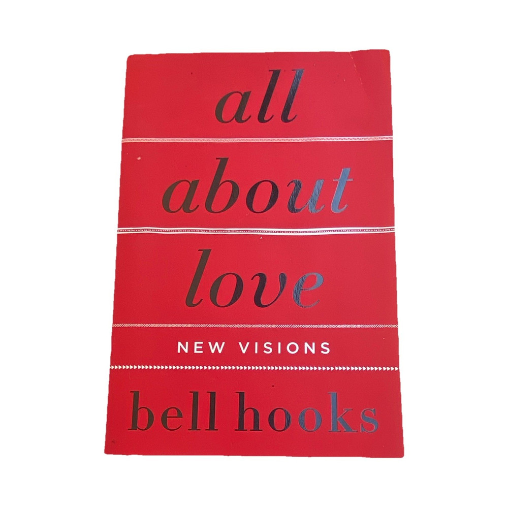 bell hooks All About Love: New Visions 2001 Trade Paperback 1st Perennial HC