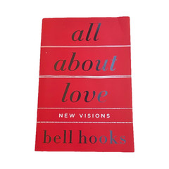 bell hooks All About Love: New Visions 2001 Trade Paperback 1st Perennial HC