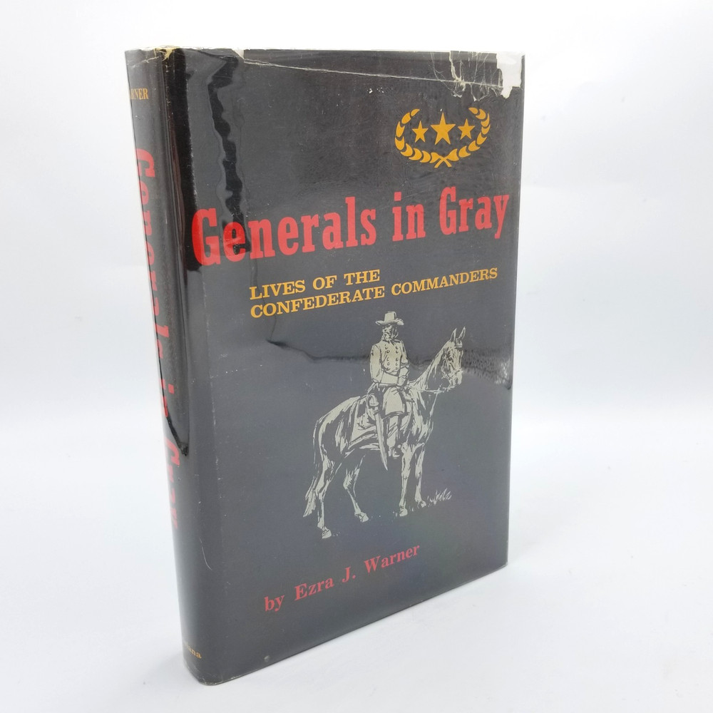 Generals in Gray by Ezra J. Warner – 1970 LSU Press HC/DJ Civil War