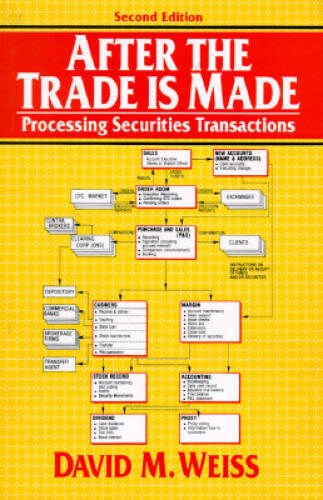 After the Trade is Made: Processing Securities Transactions, Second – GOOD