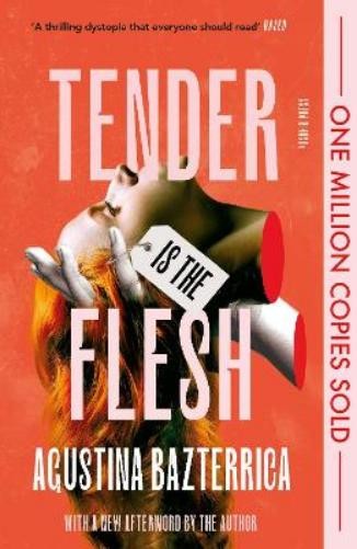 Agustina Bazterrica Tender is the Flesh (Paperback) (UK IMPORT)
