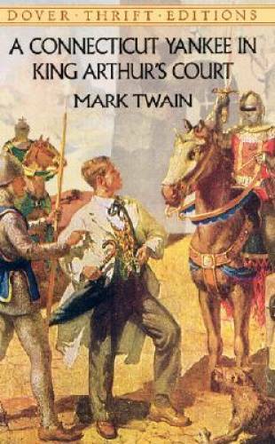 A Connecticut Yankee in King Arthur’s Court (Dover Thrift Editions) – GOOD
