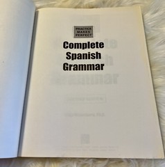 Practice Makes Perfect Complete Spanish Grammar Textbook By Gilda Nissenberg ‘11