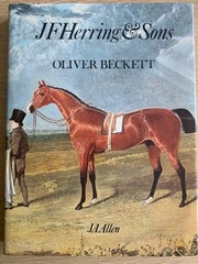 J. F. Herring and Sons. Oliver Beckett. Pub. J A Allen 1981. Hardback with DJ.