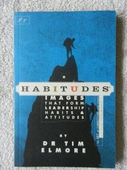 Habitudes, the Art of Connecting with Others (A Character Based Resource) – GOOD