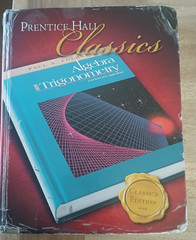 Prentice Hall Algebra Trigonometry Classics Edition by: Paul a. Foerster, 2006
