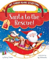 Santa to the Rescue! (My Carry-along S…, Timms, Barry