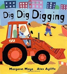 Dig Dig Digging Hardcover Margaret Mayo