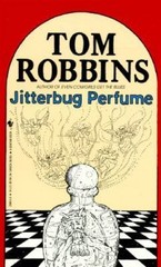 Jitterbug Perfume by Tom Robbins