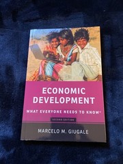 What Everyone Needs to Know® Ser.: Economic Development : What Everyone Needs to