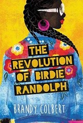 The Revolution of Birdie Randolph – Hardcover, by Colbert Brandy – Very Good l