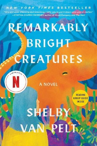 Shelby Van Pelt Remarkably Bright Creatures (Paperback)