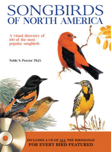 Songbirds of North America: A visual directory of 100 of the most popular – GOOD