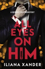 All Eyes on Him Hardcover Iliana Xander