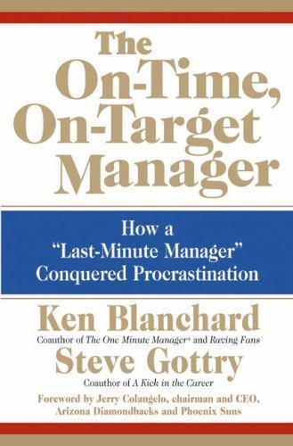 The On-Time, On-Target Manager: How a ‘Las- 0060574593, Ken Blanchard, hardcover