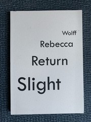 Slight Return by Rebecca Wolff (2022, Trade Paperback) : NEW