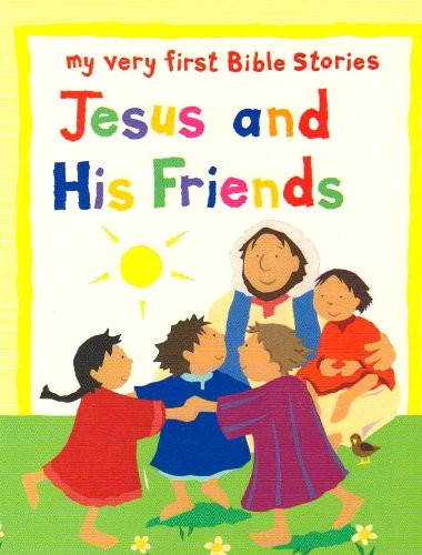 Jesus and His Friends (My Very – VERY GOOD