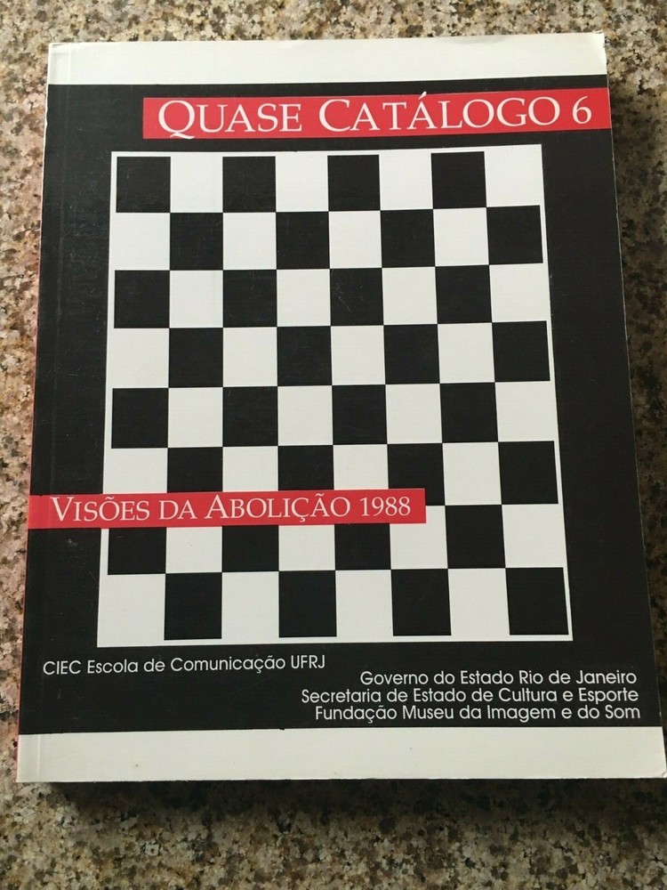 Quase Catalogo 6 * Visoes Da Abolicao * Museu da Imagem e do Som * 221 pages