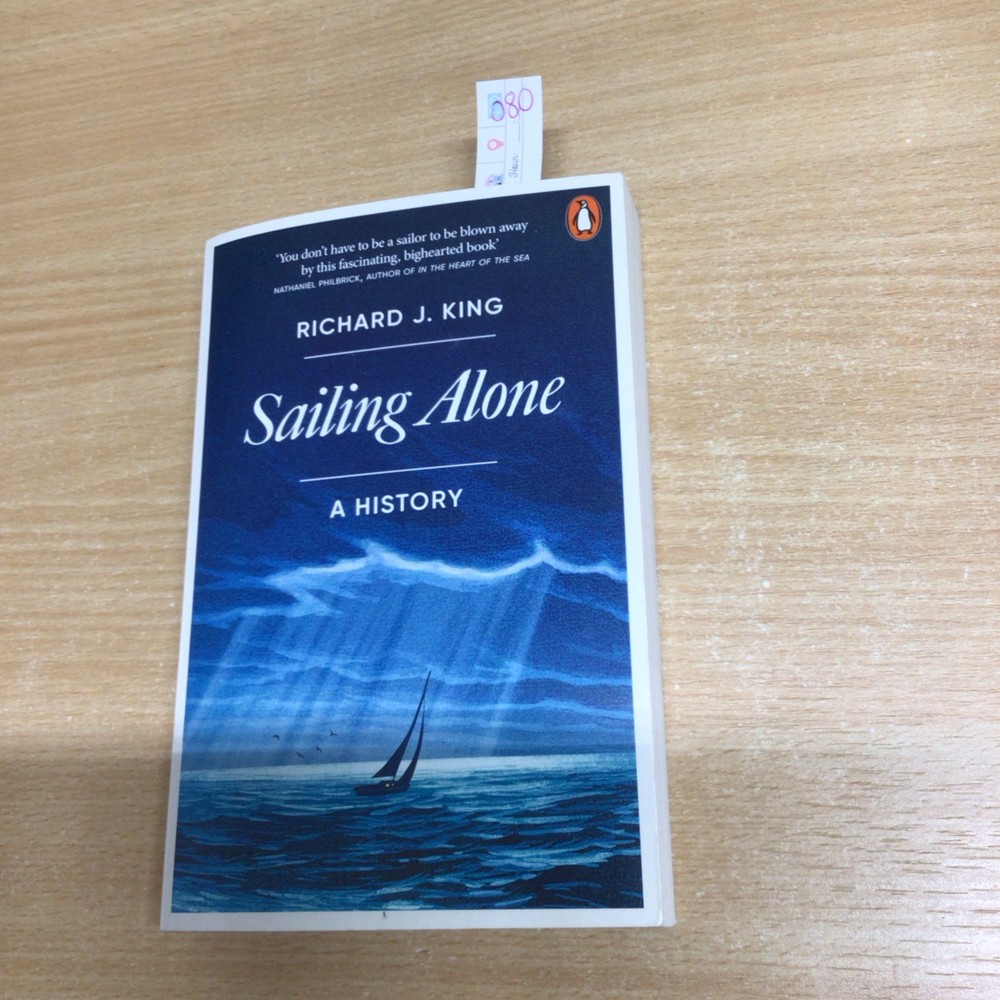 Sailing Alone, Richard J. King, Paperback