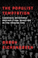 The Populist Temptation: Economic Grievance – hardcover, 0190866284, Eichengreen