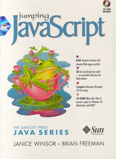 Jumping JavaScript (Prentice Hall PTR Java) By Janice Winsor, Br