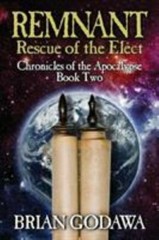 Remnant: Rescue of the Elect (Chronicles of the Apocalypse), Godawa, Brian, Good