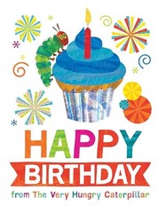 Happy Birthday from The Very Hungry Caterpillar (The World of Eric Carle) – GOOD