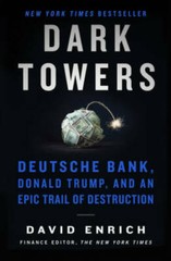 Dark Towers: Deutsche Bank, Donald Trump, and an Epic Trail of – VERY GOOD