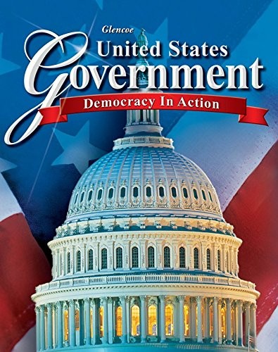 UNITED STATES GOVERNMENT: DEMOCRACY IN ACTION, STUDENT By Mcgraw Hill EXCELLENT