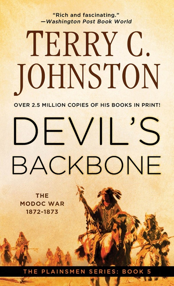 Devil’s Backbone: The Modoc War, 1872-3 (The Plainsmen, Book 5)