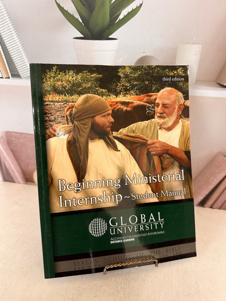 Beginning Ministerial Internship Global University 3rd Edition Student Manual
