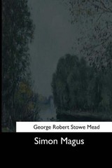Simon Magus by G.R.S. Mead (English) Paperback Book