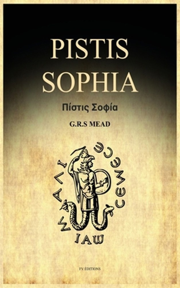 Pistis Sophia: A Gnostic Gospel (Easy to Read Layout) by G.R.S. Mead Hardcover B