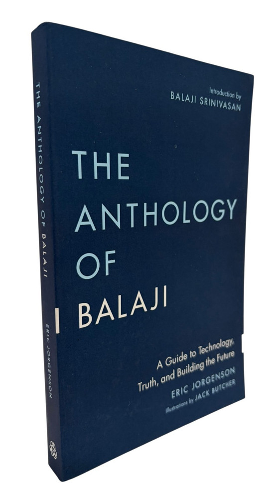 The Anthology of Balaji Eric Jorgenson PB Tech Philosophy Book (Paperback)