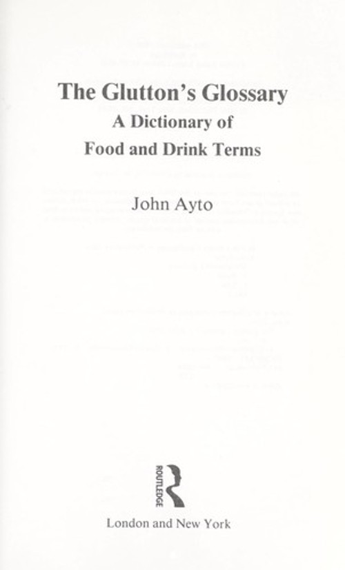 The Glutton’s Glossary Hardcover John Ayto