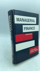 Managerial Finance J. Fred Weston, Eugene F. Brigham Hardcover Fourth Edition…