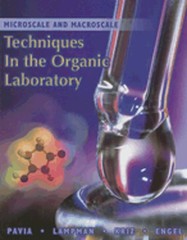 Microscale and Macroscale Techniques in the Organic Laboratory by Donald L Pavia