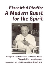 A Modern Quest for the Spirit (Mercury Press), , Pfeiffer, Ehrenfried E., Excell