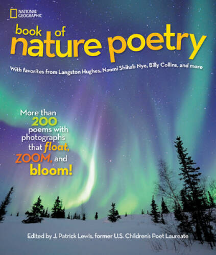 National Geographic Book of Nature Poetry: More than 200 Poems With – VERY GOOD