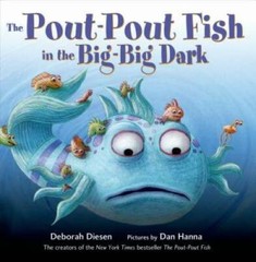 The Pout-Pout Fish in the Big-Big Dark (A Pout-Pout Fish Adventure) – GOOD