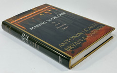 Making Your Case by Antonin Scalia & Bryan A. Garner, 2008, 4th Print – Signed