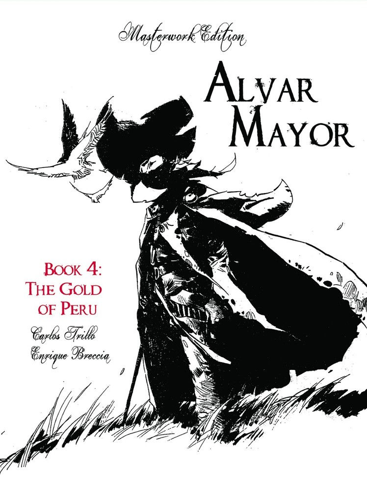 Alvar Mayor Book 4: The Gold of Peru (2024 Hardcover), Trillo, Breccia