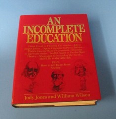 HB DJ An Incomplete Education by William Wilson & Judy Jones 1987 READ rj