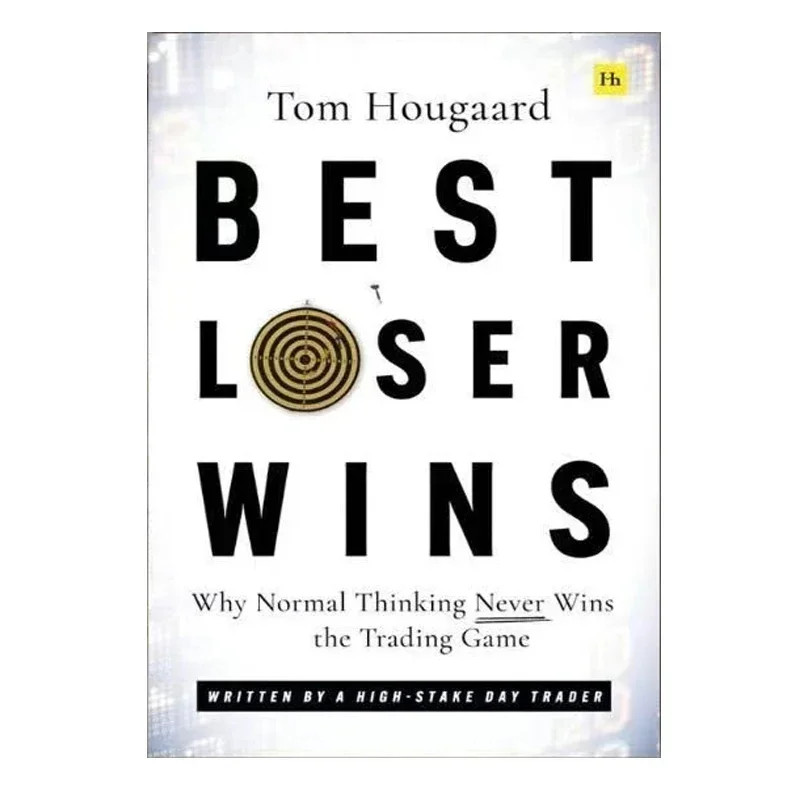 Best Loser Wins Why Normal Thinking Never Wins The Trading Game Paperback Book